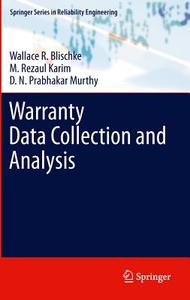 Warranty Data Collection and Analysis di Wallace R. Blischke, M. Rezaul Karim, D. N. Prabhakar Murthy edito da Springer-Verlag GmbH