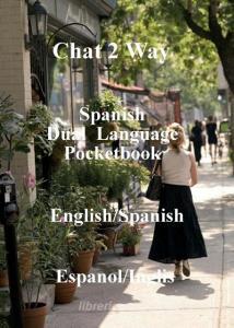 Chat 2 way Spanish edito da Ian Keir & Associates