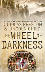 The Wheel of Darkness di Douglas Preston, Lincoln Child edito da Orion Publishing Co