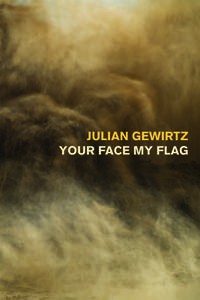 Your Face My Flag di Jorie Gewirtz edito da COPPER CANYON PR