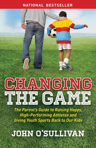 Changing the Game di John O'Sullivan edito da Morgan James Publishing