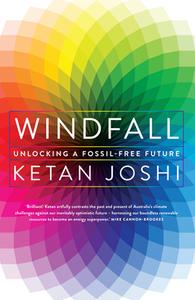 Windfall di Ketan Joshi edito da Newsouth Publishing