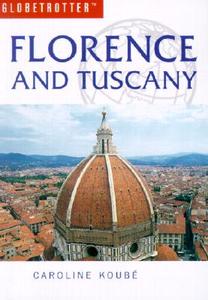 Florence And Tuscany di Fiona Nichols edito da New Holland Publishers Ltd
