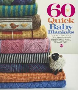 60 Quick Baby Blankets edito da Sixth and Spring Books
