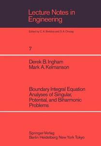 Boundary Integral Equation Analyses of Singular, Potential, and Biharmonic Problems di D. B. Ingham, M. A. Kelmanson edito da Springer Berlin Heidelberg
