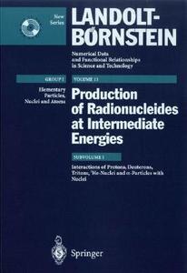 Interactions of Protons, Deuterons, Tritons, 3he-Nuclei, and A-Particles with Nuclei: (supplement to I/13 A to D and F to H) edito da Springer