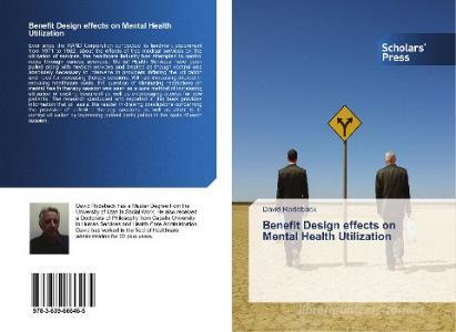 Benefit Design effects on Mental Health Utilization di David Rodeback edito da Scholars' Press