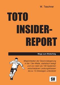 Toto Insider-Report di Wolfgang Teschner edito da Books on Demand