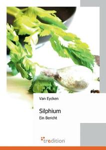 Silphium di Van Eycken edito da tredition