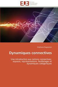 Dynamiques connectives di Stéphane Dugowson edito da Editions universitaires europeennes EUE