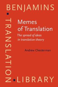 Memes Of Translation di Andrew Chesterman edito da John Benjamins Publishing Co