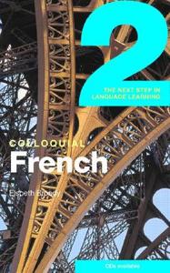 Colloquial French di Elspeth Broady edito da Taylor & Francis Ltd