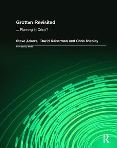 Grotton Revisited di Steve (Planning Officer Ankers, David (Planning Consultant and Senior Associate TRA Kaiserman edito da Taylor & Francis Ltd