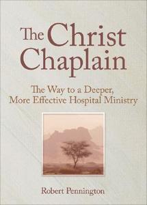 The Christ Chaplain di Andrew J. Weaver edito da Taylor & Francis Inc