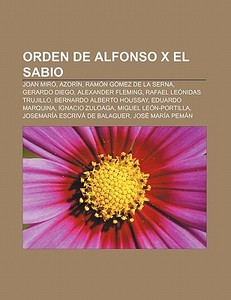 Orden de Alfonso X el Sabio di Fuente Wikipedia edito da Books LLC, Reference Series