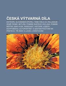 Cesk V Tvarn D La: Entropa, Slovansk di Zdroj Wikipedia edito da Books LLC, Wiki Series