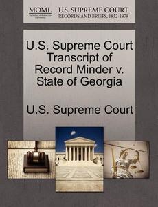 U.s. Supreme Court Transcript Of Record Minder V. State Of Georgia edito da Gale Ecco, U.s. Supreme Court Records