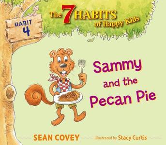 Sammy and the Pecan Pie di Sean Covey edito da SIMON & SCHUSTER BOOKS YOU