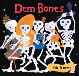 Dem Bones di Bob Barner edito da CHRONICLE BOOKS