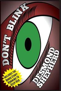 Don't Blink di Desmond Shepherd edito da Createspace