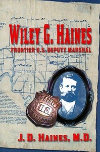 Wiley G. Haines di Joe D. Haines edito da Eakin Press