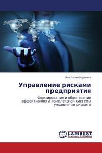 Upravlenie riskami predpriyatiya di Anastasiya Nadol'ko edito da LAP Lambert Academic Publishing