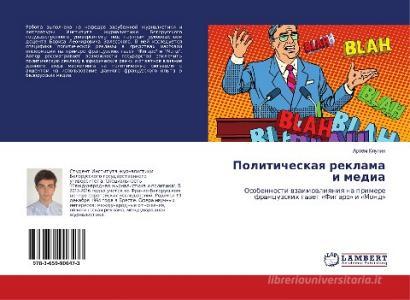 Politicheskaya reklama i media di Artjom Klunin edito da LAP Lambert Academic Publishing
