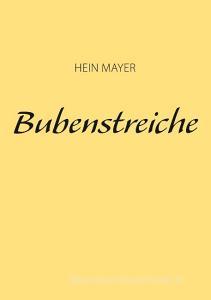 Bubenstreiche di Hein Mayer edito da Books on Demand