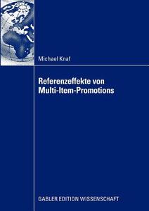 Referenzeffekte von Multi-Item-Promotions di Michael Knaf edito da Gabler, Betriebswirt.-Vlg