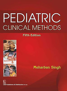 PEDIATRIC CLINICAL METHODS PB di M. Singh edito da CBS Publishers & Distributors Pvt. Ltd