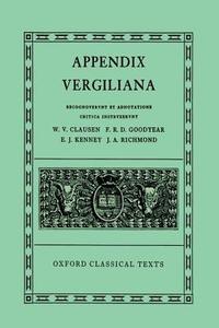 Appendix Vergiliana di Virgil edito da OXFORD UNIV PR