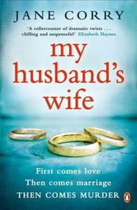 My Husband's Wife di Jane Corry edito da Penguin Books Ltd