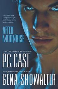 After Moonrise di P. C. Cast, Gena Showalter edito da Harlequin