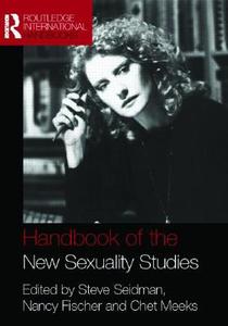 Handbook of the New Sexuality Studies edito da Taylor & Francis Ltd