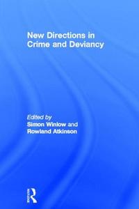 New Directions in Crime and Deviancy edito da Taylor & Francis Ltd
