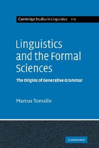 Linguistics and the Formal Sciences di Marcus Tomalin edito da Cambridge University Press