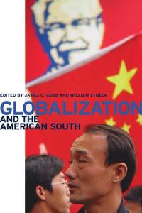 Globalization and the American South edito da UNIV OF GEORGIA PR