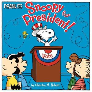 Snoopy for President! di Charles M. Schulz edito da SIMON SPOTLIGHT