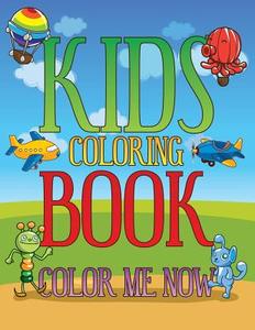 Kids Coloring Book di Speedy Publishing Llc edito da Speedy Publishing LLC