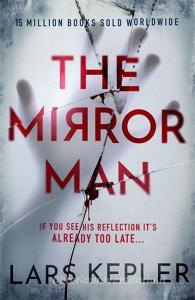 The Mirror Man di Lars Kepler edito da Bonnier Books UK