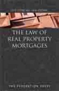 The Law of Real Property Mortgages di W. D. Duncan, W. M. Dixon edito da FEDERATION PR