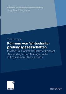 Führung von Wirtschaftsprüfungsgesellschaften di Tim Kampe edito da Gabler Verlag