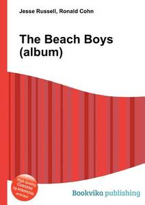 The Beach Boys (album) edito da Book On Demand Ltd.