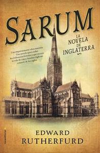 Sarum: La Novela de Inglaterra di Edward Rutherfurd edito da ROCA EDIT