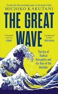 The Great Wave di Michiko Kakutani edito da HarperCollins Publishers