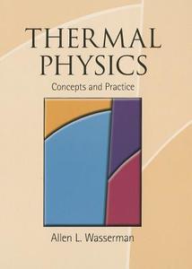 Thermal Physics di Allen L. Wasserman edito da Cambridge University Press