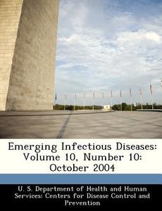 Emerging Infectious Diseases edito da Bibliogov