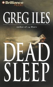 Dead Sleep di Greg Iles edito da Brilliance Audio