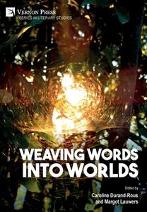 Weaving Words into Worlds edito da Vernon Press