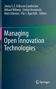Managing Open Innovation Technologies edito da Springer-Verlag GmbH